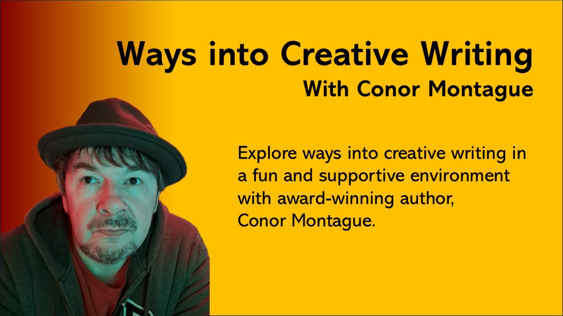 Ways into Creative Writing with Conor Montague
